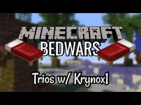 Bedwars Trios W Krynox1 Kings Craft Bedwars YouTube