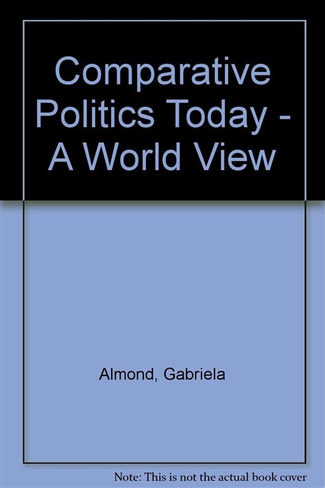 Buy Comparative Politics Today A World View Book Online At Low Prices