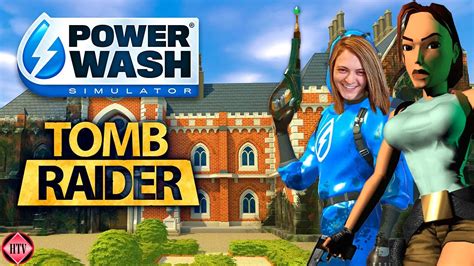 Live Cleaning Lara Croft S Mansion Tomb Raider Dlc Power Wash