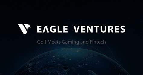 Eagle Ventures • Golf Meets Gaming And Fintech