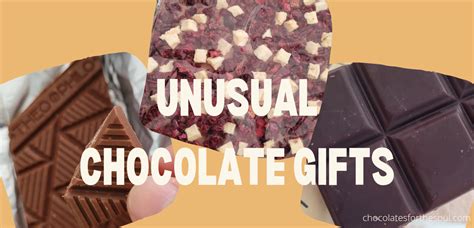 Unusual Chocolate Gifts – chocolatesforthesoul.com