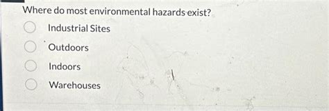 Solved Name the general categories of environmental hazards | Chegg.com