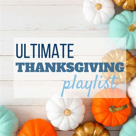 Ultimate Thanksgiving Songs (Top 10 Picks) - Sweet Humble Home