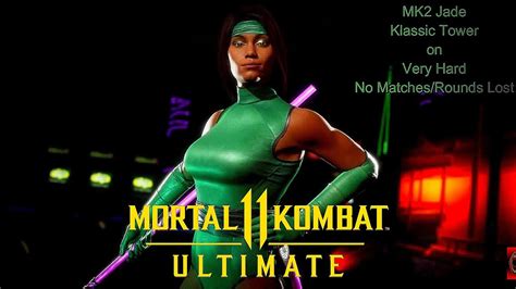 Mortal Kombat 11 Ultimate Mk2 Jade Klassic Tower On Very Hard No