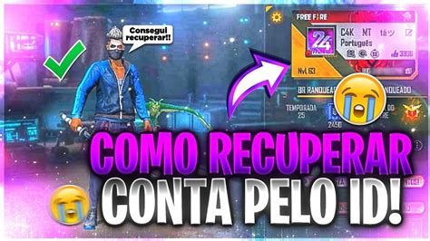 Como Recuperar A Conta De Free Fire Pelo Id Atualizado Em Youtube