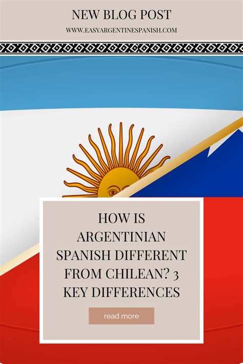 How Is Argentinian Spanish Different From Chilean