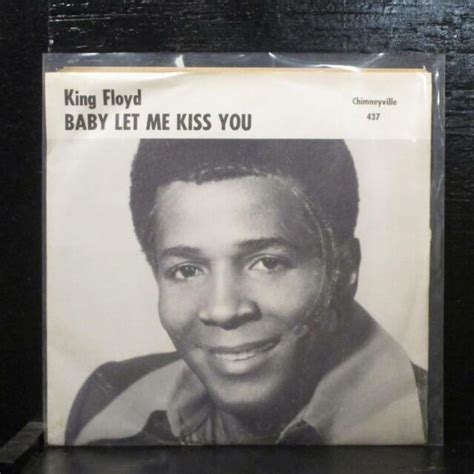 King Floyd Baby Let Me Kiss You Mint Promo 7 Vinyl 45 Chimneyville