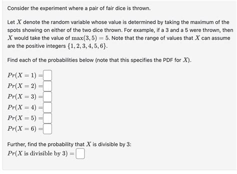 Solved Consider The Experiment Where A Pair Of Fair Dice Is Thrown