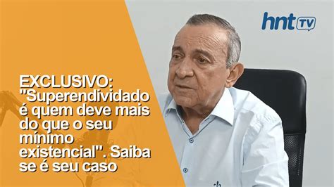 Exclusivo Superendividado Quem Deve Mais Do Que O Seu M Nimo