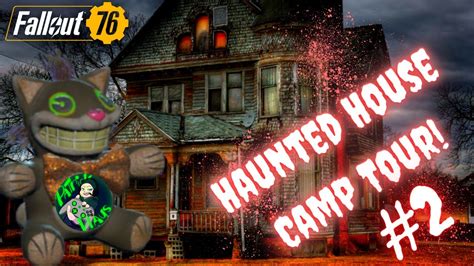 🟢 Fallout 76 Halloween Haunted House Camp Tour Part 2 Youtube