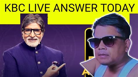 Kbc Live Answer Today Kbc Live Answer 2021 Kbc Online Answer Kbc