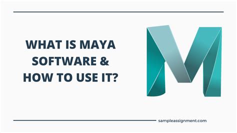 What Is Maya Software And How To Use It Complete Guide