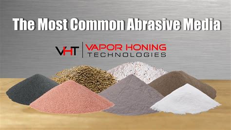 The Most Common Abrasives Surface Prep Finishing Process Vapor