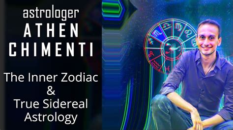 Athen Chimenti The Inner Zodiac And True Sidereal Astrology Youtube