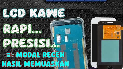 PASANG LCD KW SAMSUNG PRESISI SEPERTI ORI YouTube