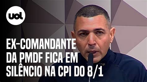 Cpi Do 8 1 Ex Comandante Da Pm Do Distrito Federal Fica Em Silêncio