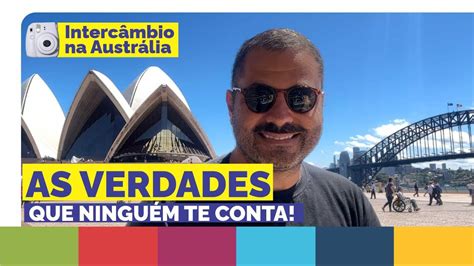 A VERDADES que ninguém te conta no INTERCÂMBIO NA AUSTRÁLIA YouTube