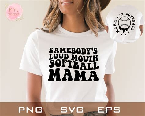 Somebody S Loud Mouth Softball Mama Svg Png Eps Sports Etsy