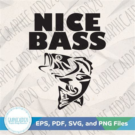 Nice Bass SVG Bass Fishing Quote Svg Fishing Vector File Bass Fishing ...