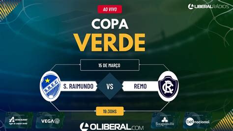 S O Raimundo Rr X Remo Ao Vivo Copa Verde Youtube