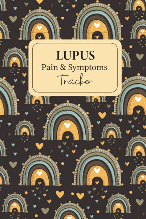 Lupus Pain And Symptoms Tracker Lupus Awareness Journal Symptoms Tracker Book For Lupus