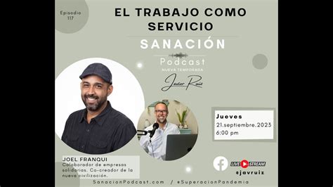 El Trabajo Como Servicio Entrevista Con Joel Franqui Youtube