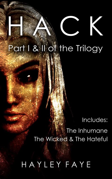 Hack Part I And Ii Of The Trilogy Legacy Content By Hayley Faye