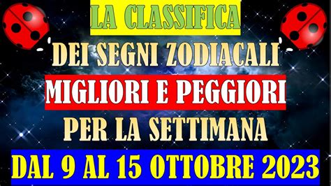 La Classifica Dei Segni Zodiacali Migliori E Peggiori Per La Settimana