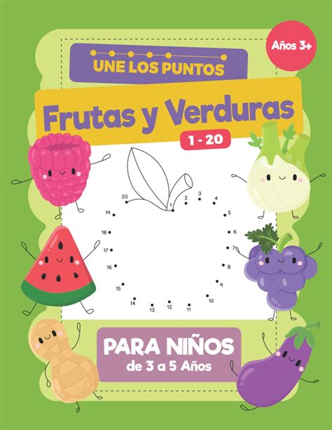 Buy Frutas y Verduras Une Los Puntos Para Niños de 3 a 5 Años Un libro