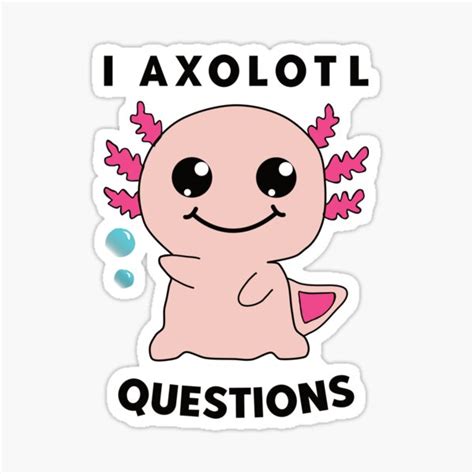 Pegatina Preguntas Sobre Axolotl De Woggy Doodles Redbubble