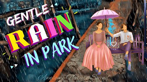 Fall Asleep Faster With Gentle Rain Sound In Park At Night Nature