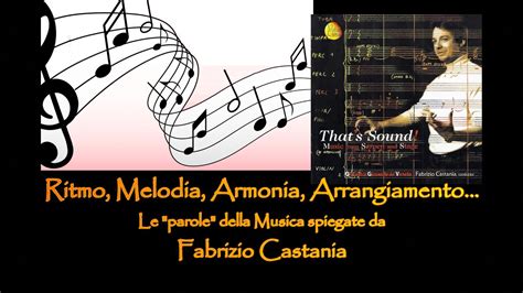 Le PAROLE DELLA MUSICA Ritmo Melodia Armonia Arrangiamento