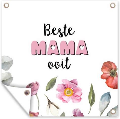 Tuinposters Beste Mama Ooit Quotes Spreuken Mama X Cm