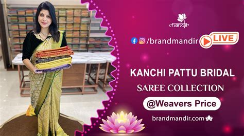 Kanchi Pattu Bridal Sarees Collection Weavers Price Valid For 24