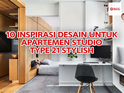 10 Inspirasi Desain Untuk Apartemen Studio Type 21 Stylish