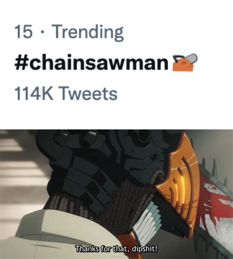 Chainsaw Man EN On Twitter WE ARE TRENDING Thank You For Your