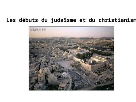 PPT Les débuts du judaïsme et du christianisme Quelques mots