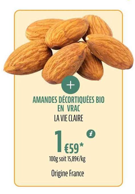 Promo Amandes Décortiquées Bio En Vrac La Vie Claire Chez La Vie Claire