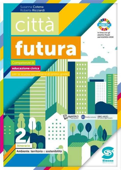 Città futura Competenze di educazione civica Itinerario Con e book