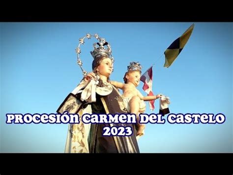 A Pobra Do Carami Al Carmen Del Castelo Procesi N Youtube