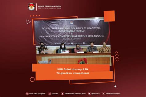 Adakan Sosialisasi KPU Sulut Dorong ASN Tingkatkan Kompetensi GAWAI CO