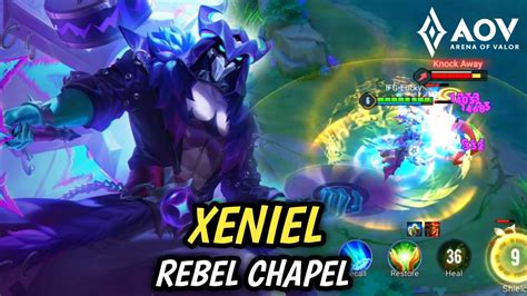 Mau Review Xeniel Rebel Chapel Kok Malah Gini Arena Of Valor Indonesia