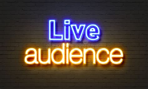 Live Audience Neon Sign on Brick Wall Background. Stock Image - Image ...