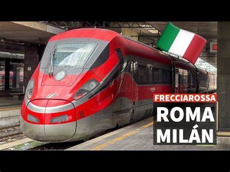 Descubre C Mo Viajar En Tren De Mil N A Roma Gu A Completa Y Consejos