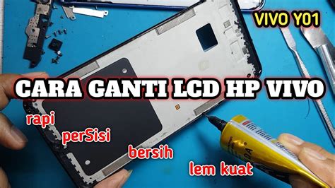 Cara Ganti Lcd Hp Vivo YouTube