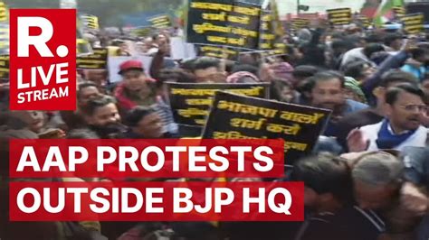 Aap Protests Outside Bjp Hq In Delhi Aap Vs Bjp Showdown Kejriwal