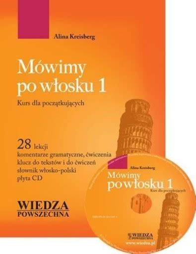 MÓWIMY PO WŁOSKU 1 CD KURS DLA POCZĄTKUJĄCYCH ALINA KREISBERG