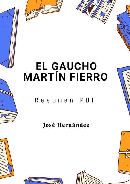 El Gaucho Martín Fierro Resumen PDF José Hernández Alianza