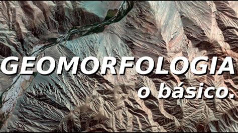 Relevo O Que E Relevo Geomorfologia Importancia E Tipos De Relevo Images