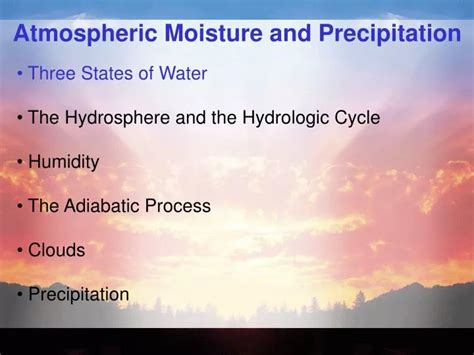 Ppt Atmospheric Moisture And Precipitation Powerpoint Presentation